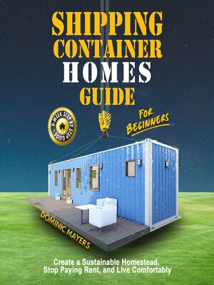 cover image of Shipping Container Homes Guide For Beginners